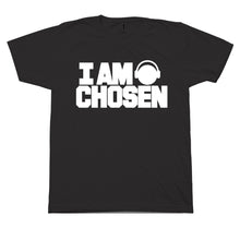 Load image into Gallery viewer, I Am Chosen T-Shirt
